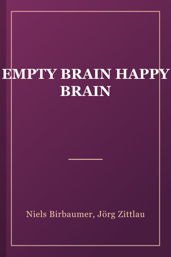 EMPTY BRAIN HAPPY BRAIN