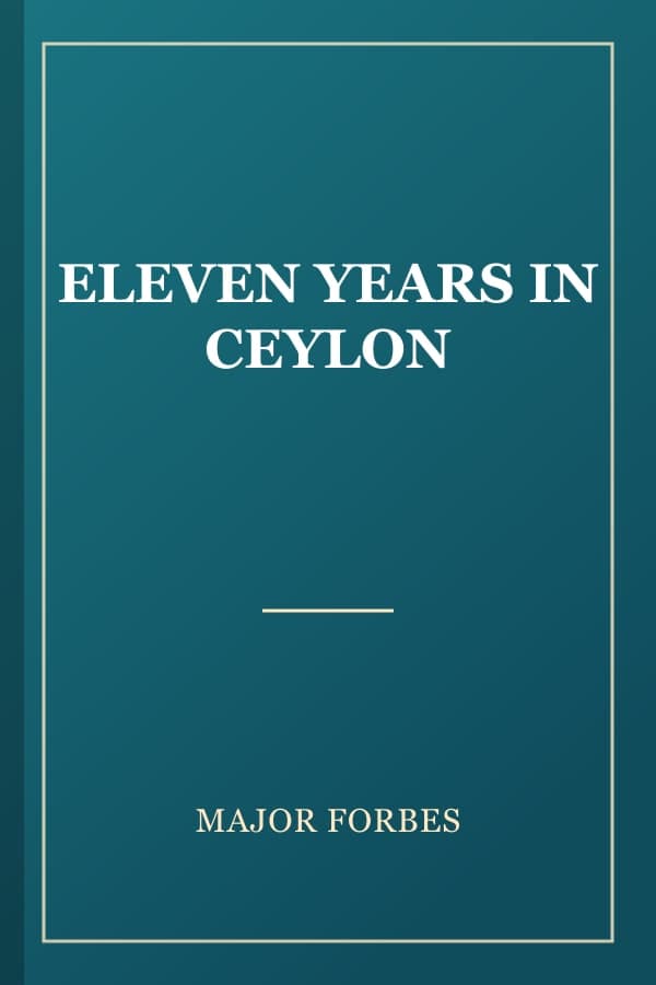 ELEVEN YEARS IN CEYLON