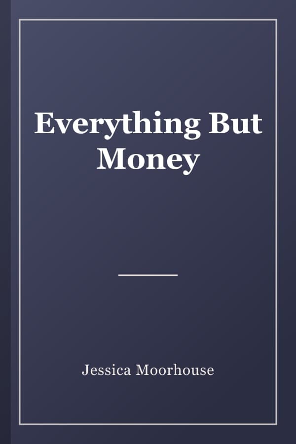 Everything But Money