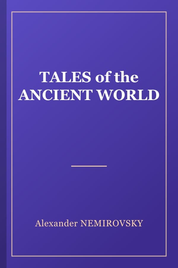 TALES of the ANCIENT WORLD