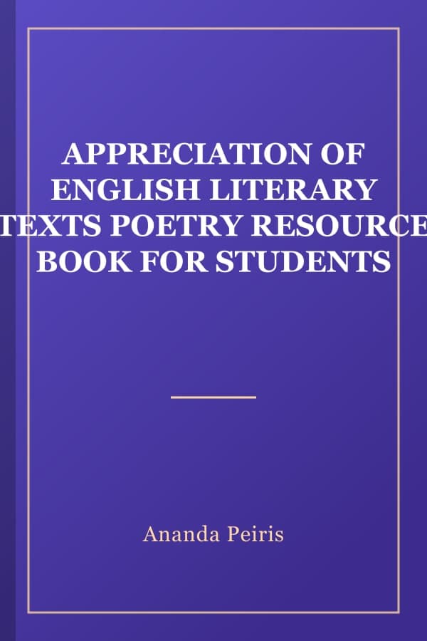 APPRECIATION OF ENGLISH LITERARY TEXTS POETRY RESOURCE BOOK FOR STUDENTS
