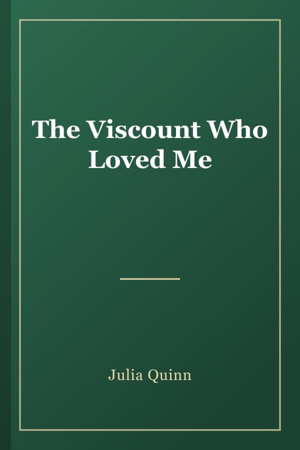 The Viscount Who Loved Me