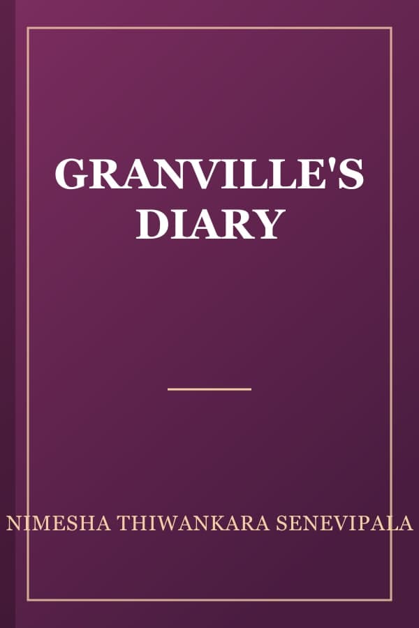 GRANVILLE'S DIARY
