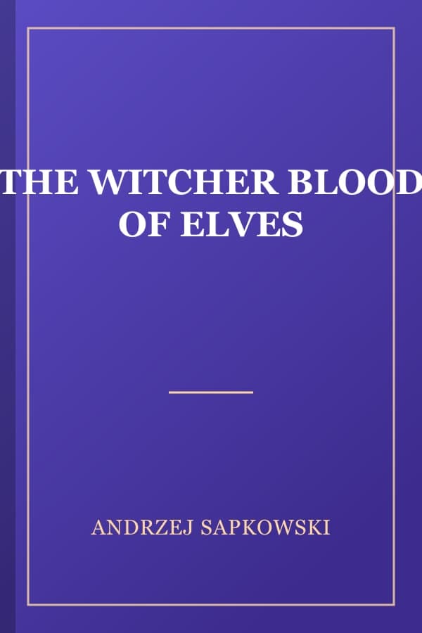THE WITCHER BLOOD OF ELVES