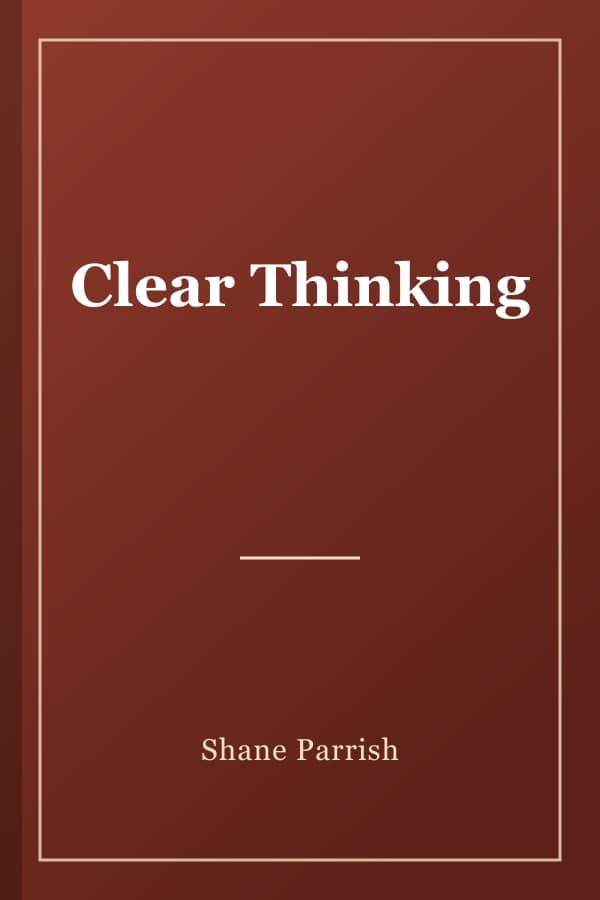 Clear Thinking