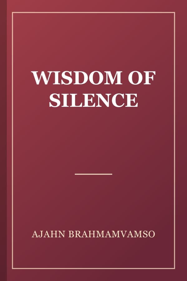 WISDOM OF SILENCE