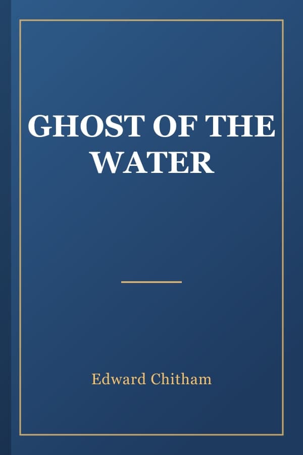 GHOST OF THE WATER