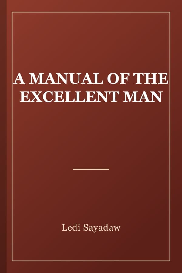 A MANUAL OF THE EXCELLENT MAN