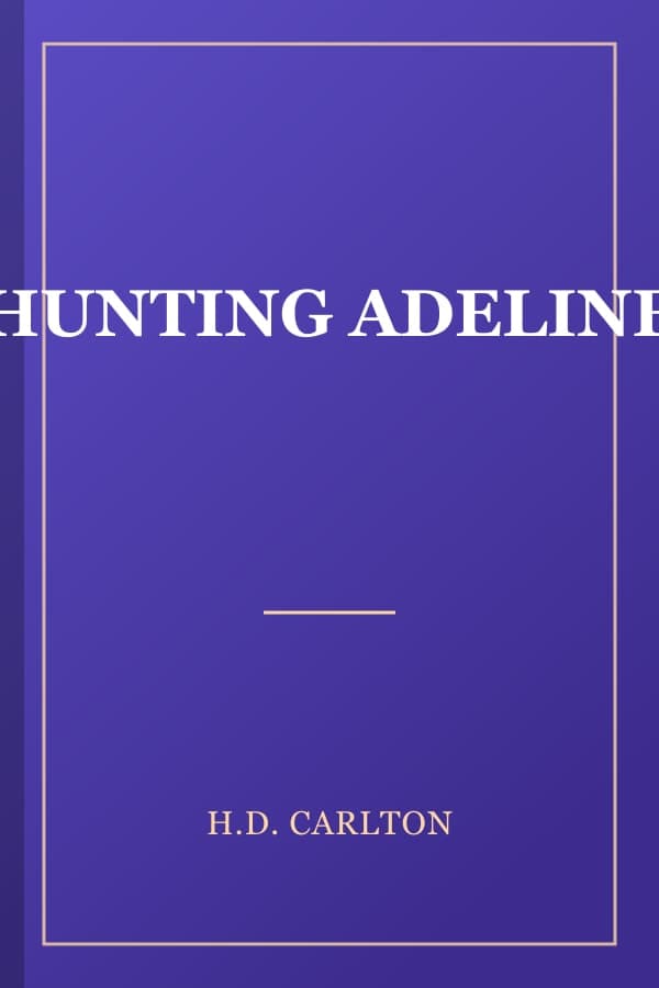 HUNTING ADELINE
