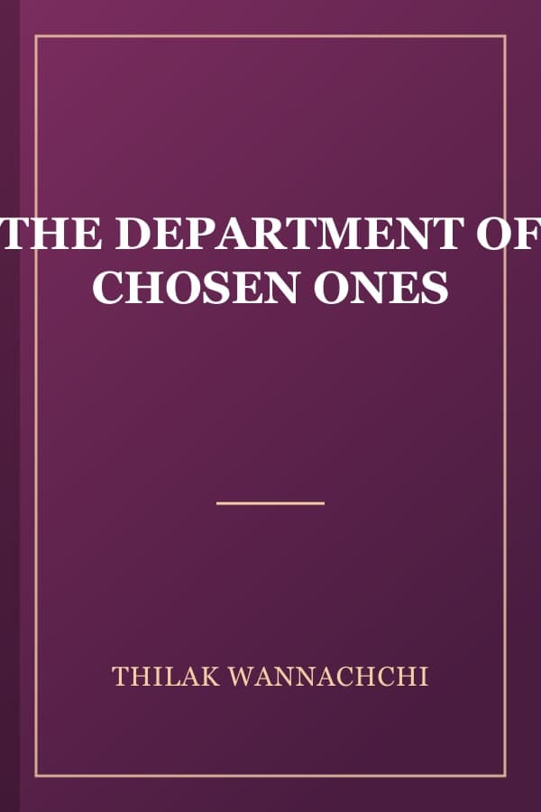 THE DEPARTMENT OF CHOSEN ONES