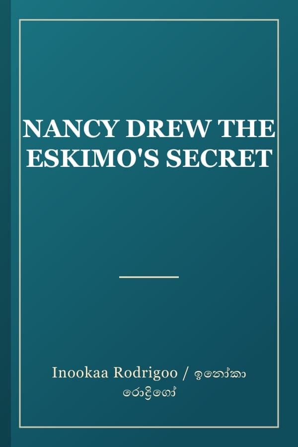 NANCY DREW THE ESKIMO'S SECRET