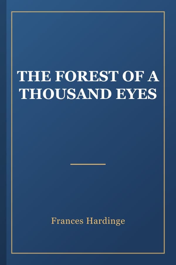 THE FOREST OF A THOUSAND EYES