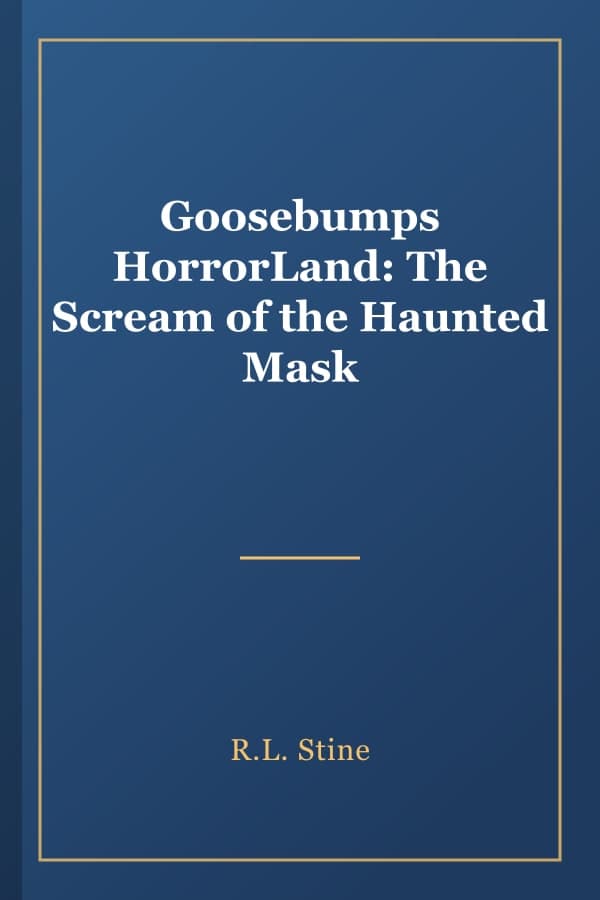 Goosebumps HorrorLand: The Scream of the Haunted Mask