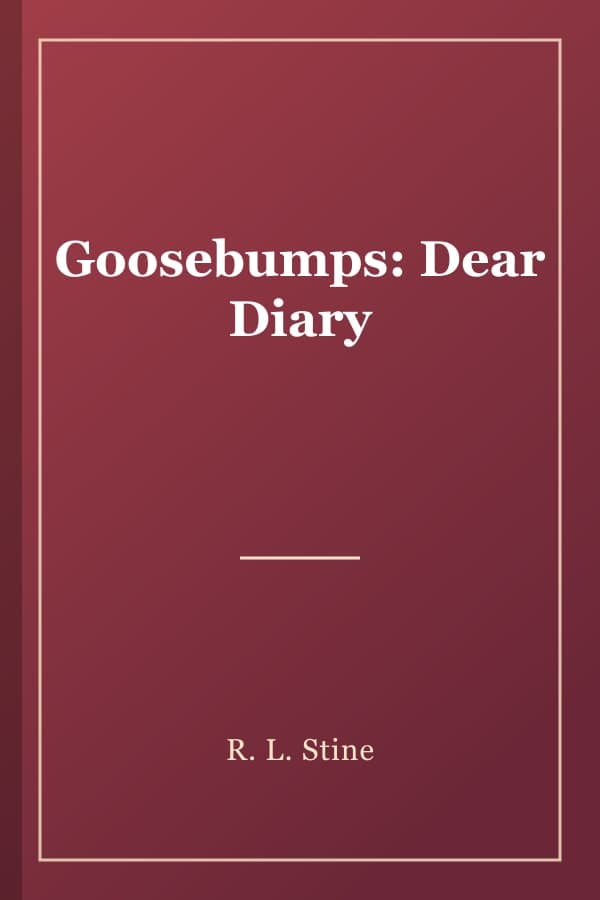 Goosebumps: Dear Diary
