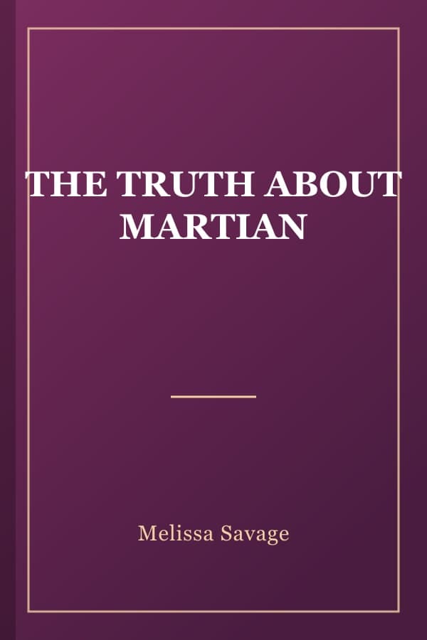 THE TRUTH ABOUT MARTIAN