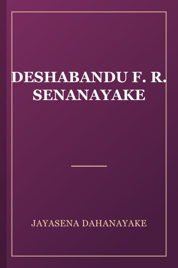 DESHABANDU F. R. SENANAYAKE