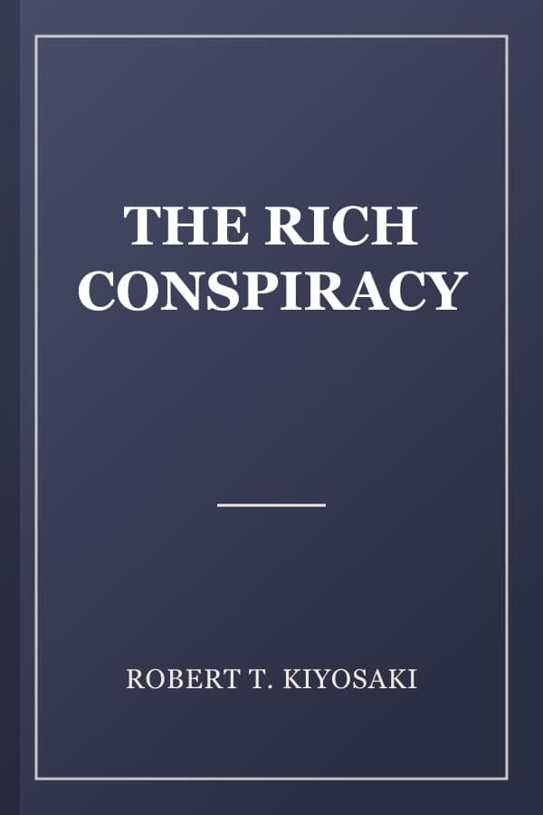 THE RICH CONSPIRACY
