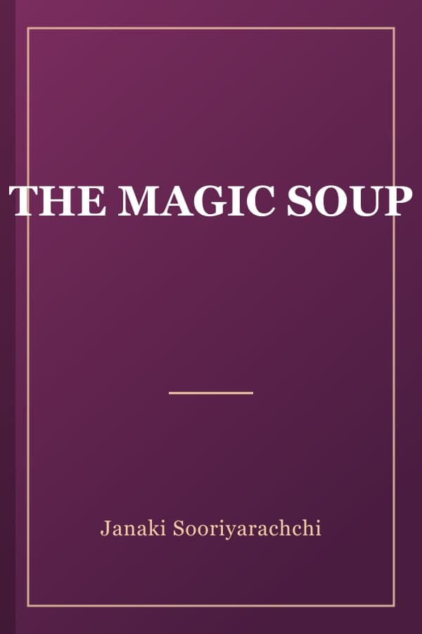 THE MAGIC SOUP