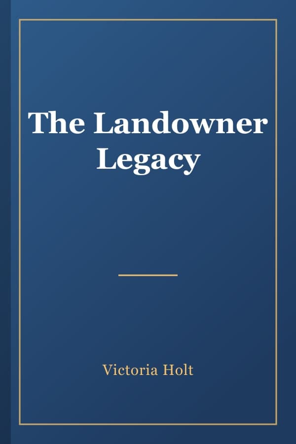 The Landowner Legacy