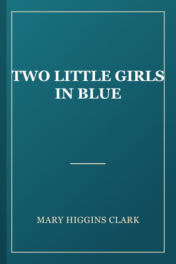 TWO LITTLE GIRLS IN BLUE