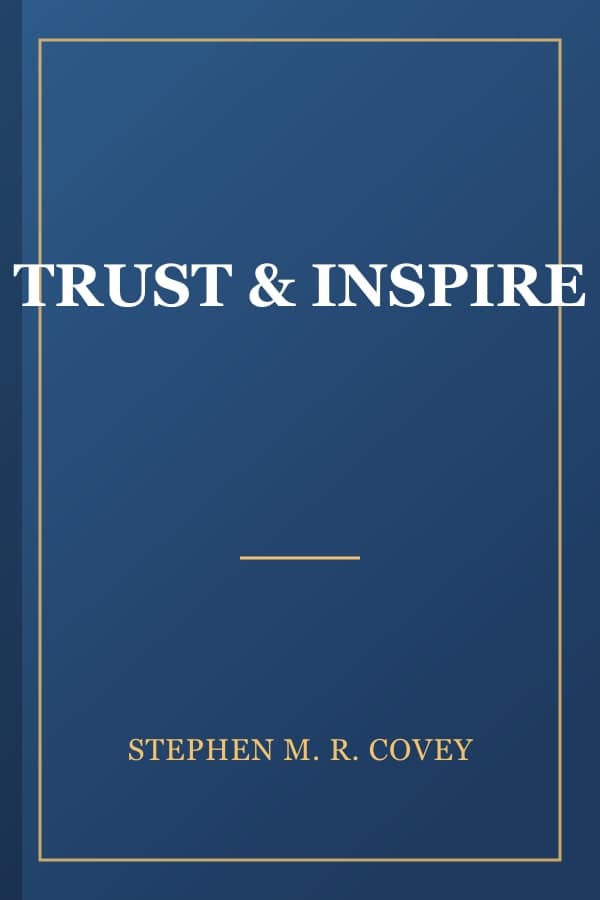 TRUST & INSPIRE
