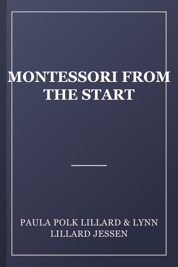 MONTESSORI FROM THE START