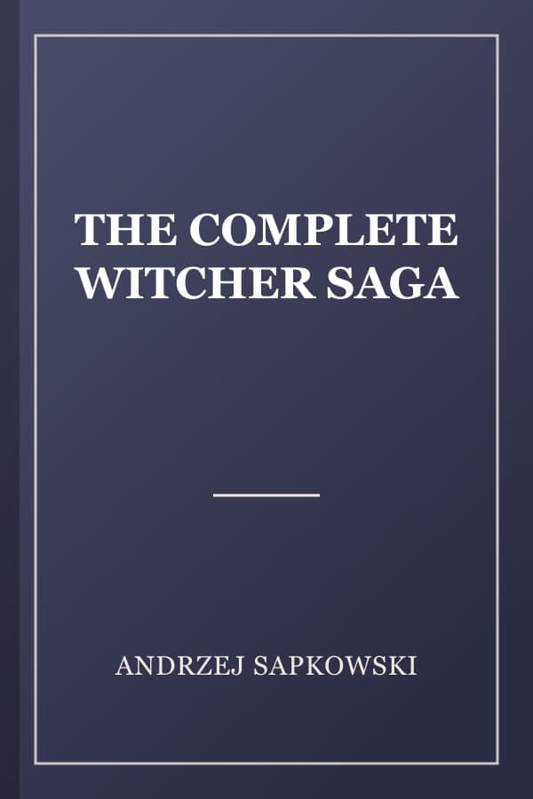 THE COMPLETE WITCHER SAGA