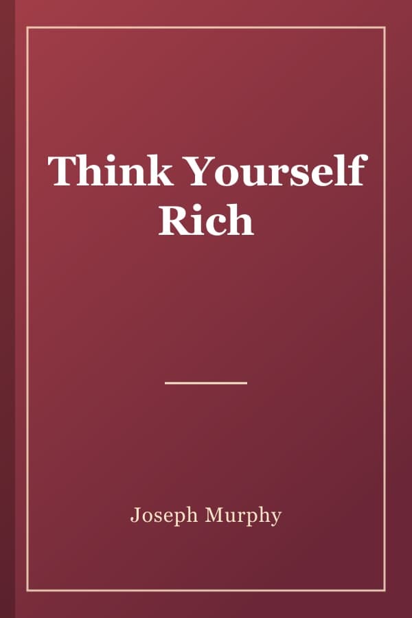 Think Yourself Rich