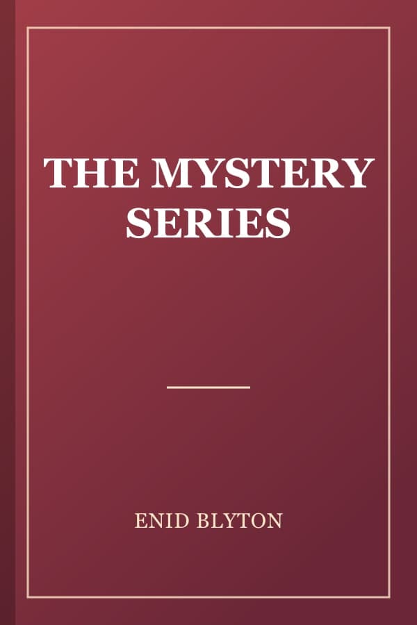 THE MYSTERY SERIES