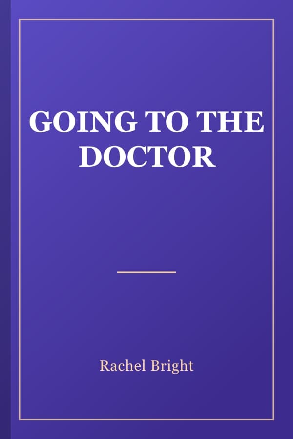 GOING TO THE DOCTOR