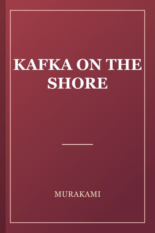 KAFKA ON THE SHORE