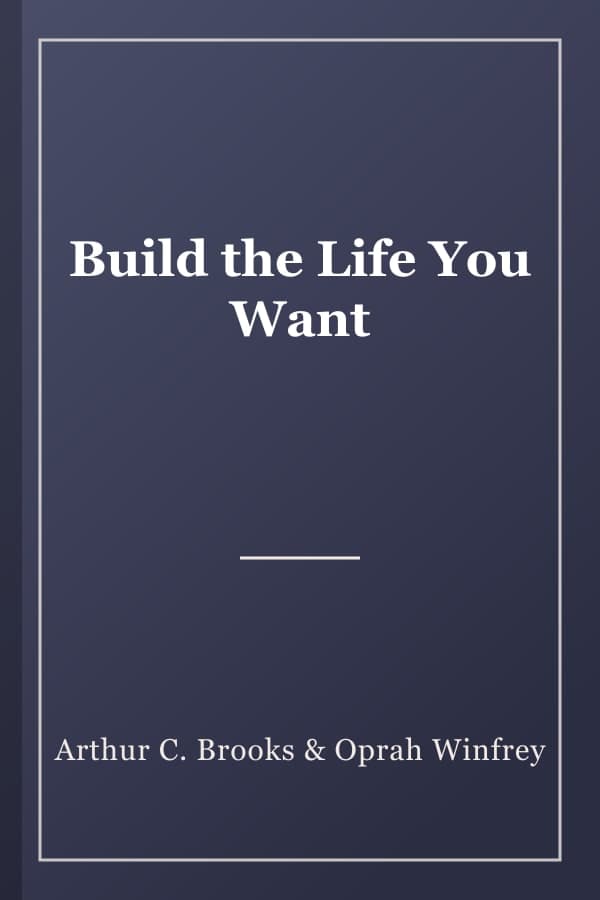 Build the Life You Want