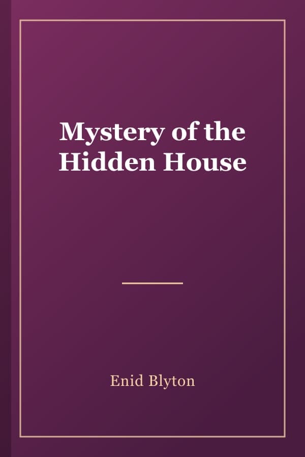 Mystery of the Hidden House