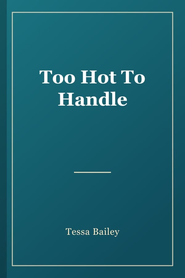 Too Hot To Handle