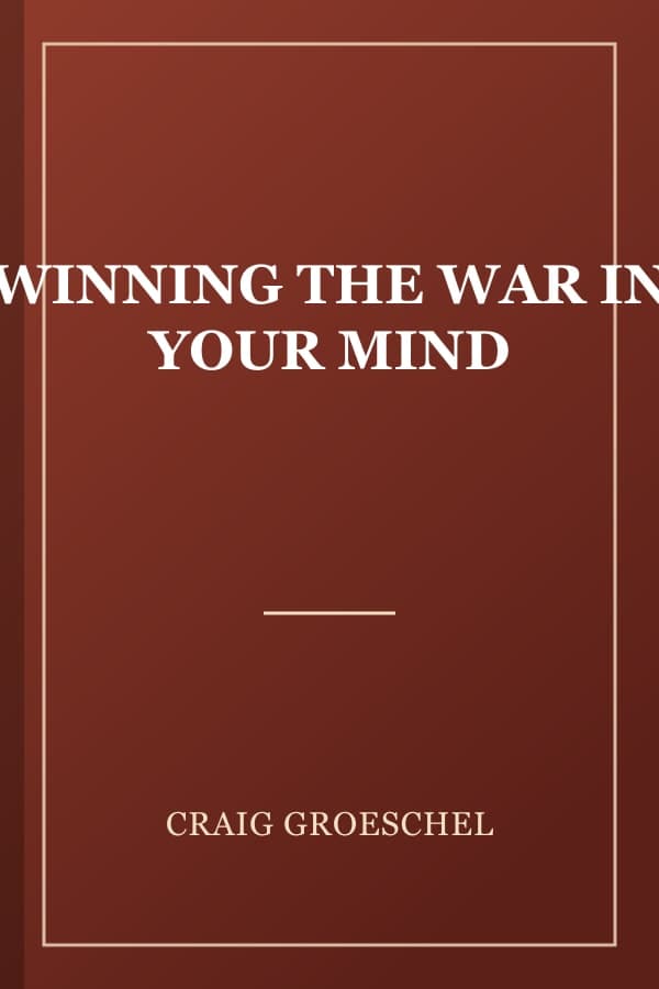 WINNING THE WAR IN YOUR MIND