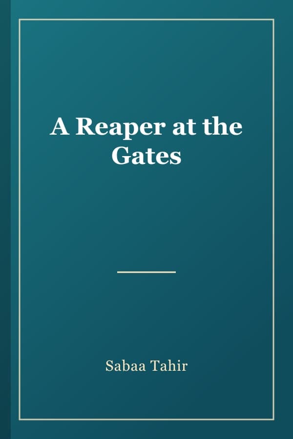 A Reaper at the Gates