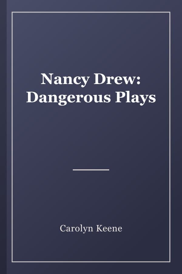 Nancy Drew: Dangerous Plays