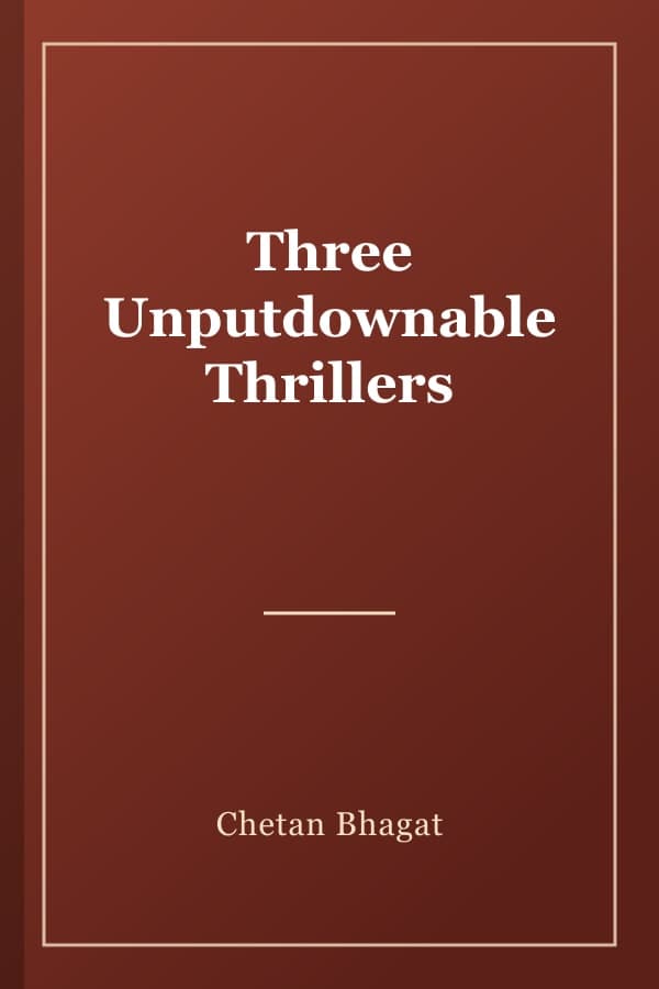 Three Unputdownable Thrillers