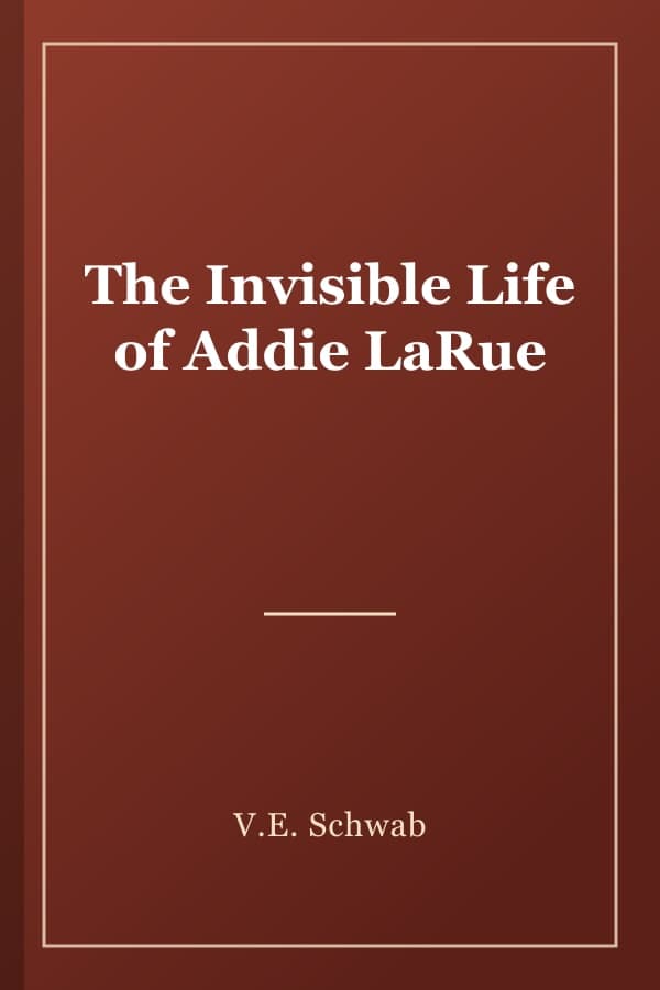The Invisible Life of Addie LaRue