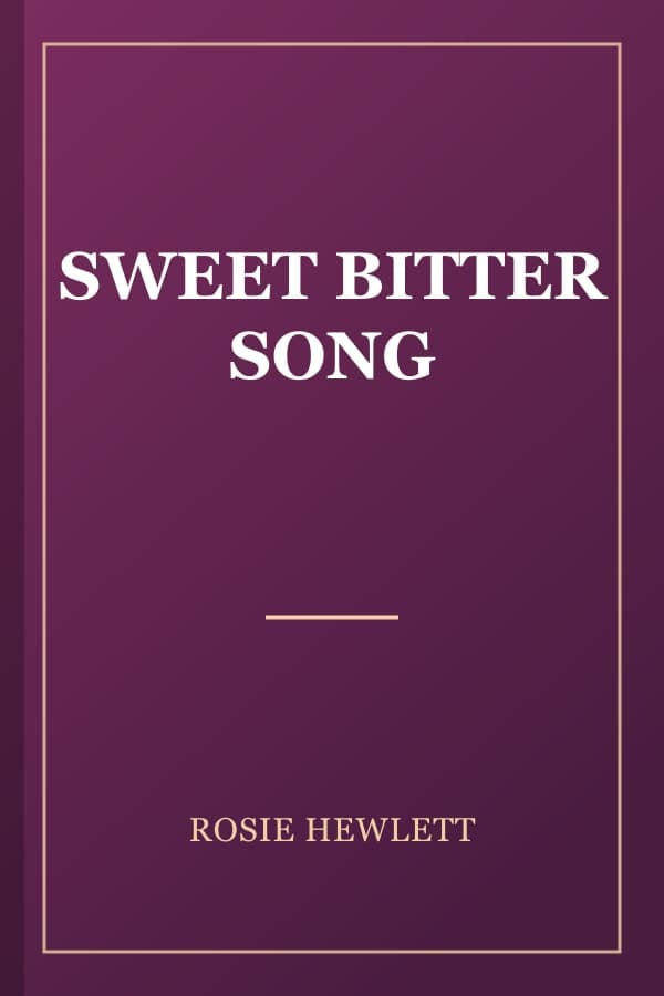 SWEET BITTER SONG