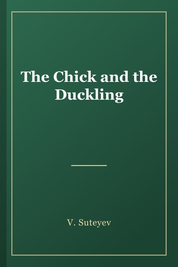 The Chick and the Duckling
