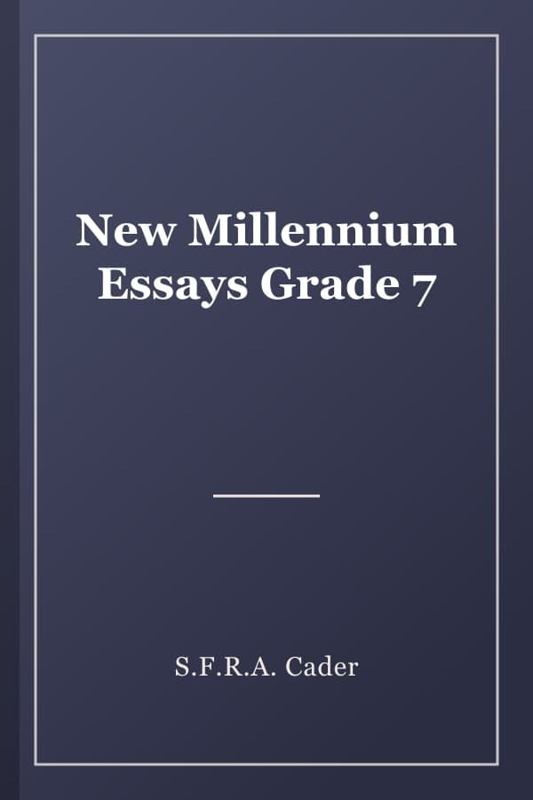 New Millennium Essays Grade 7