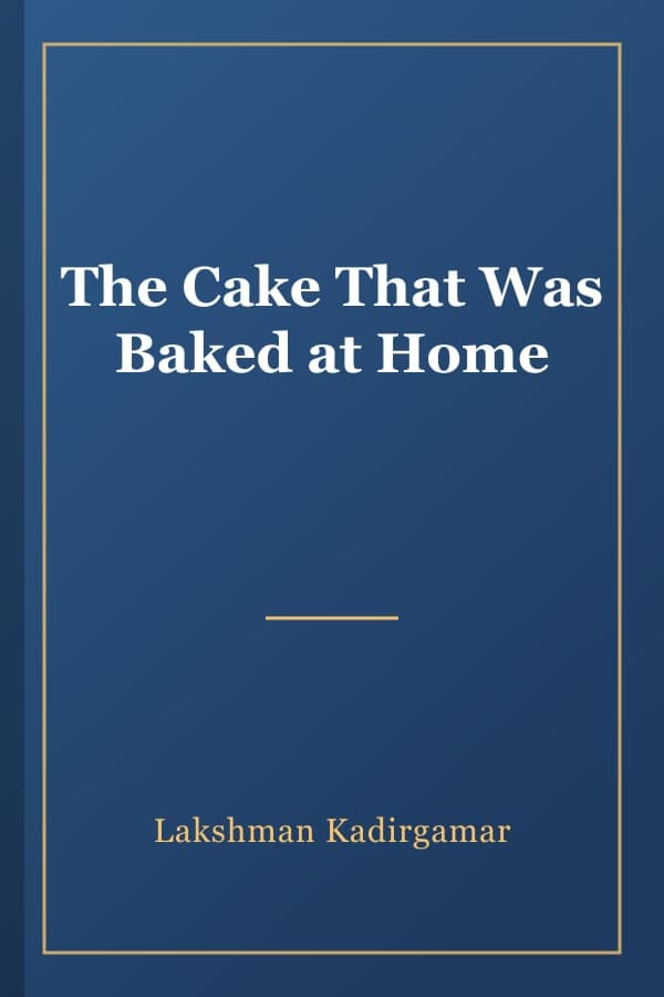 The Cake That Was Baked at Home