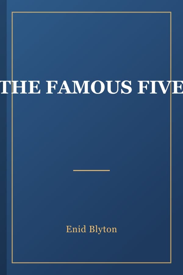 THE FAMOUS FIVE
