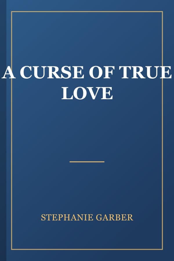A CURSE OF TRUE LOVE