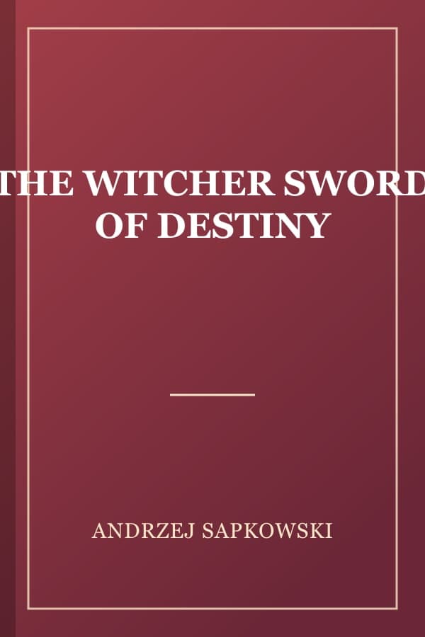 THE WITCHER SWORD OF DESTINY