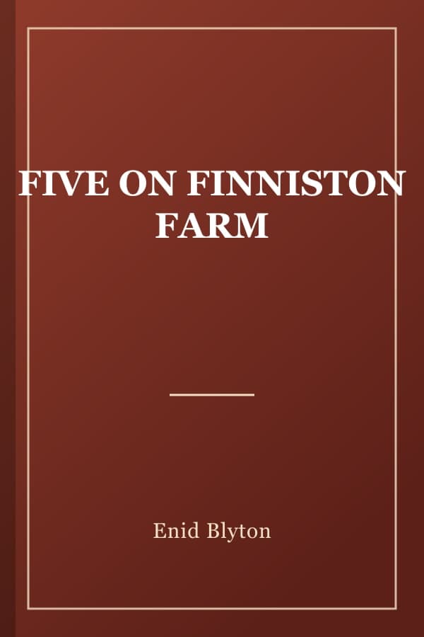 FIVE ON FINNISTON FARM