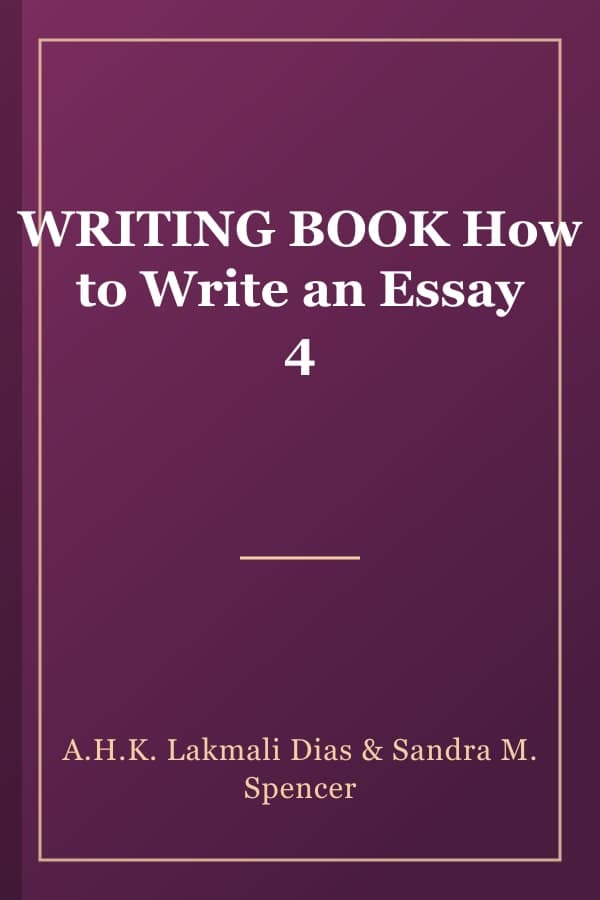 WRITING BOOK How to Write an Essay 4