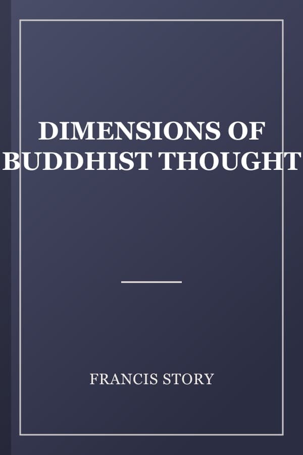 DIMENSIONS OF BUDDHIST THOUGHT