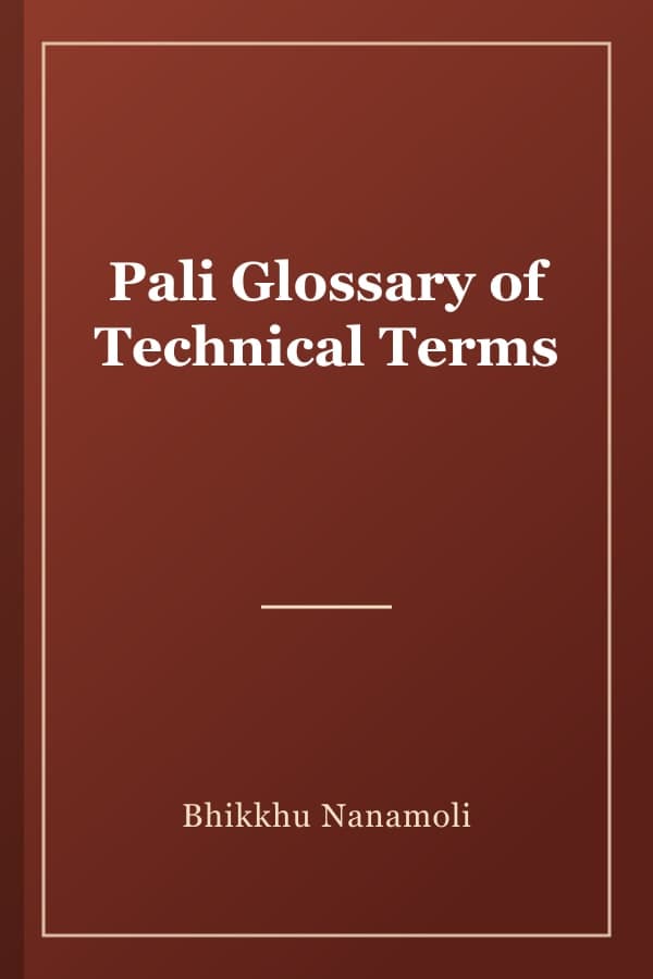 Pali Glossary of Technical Terms